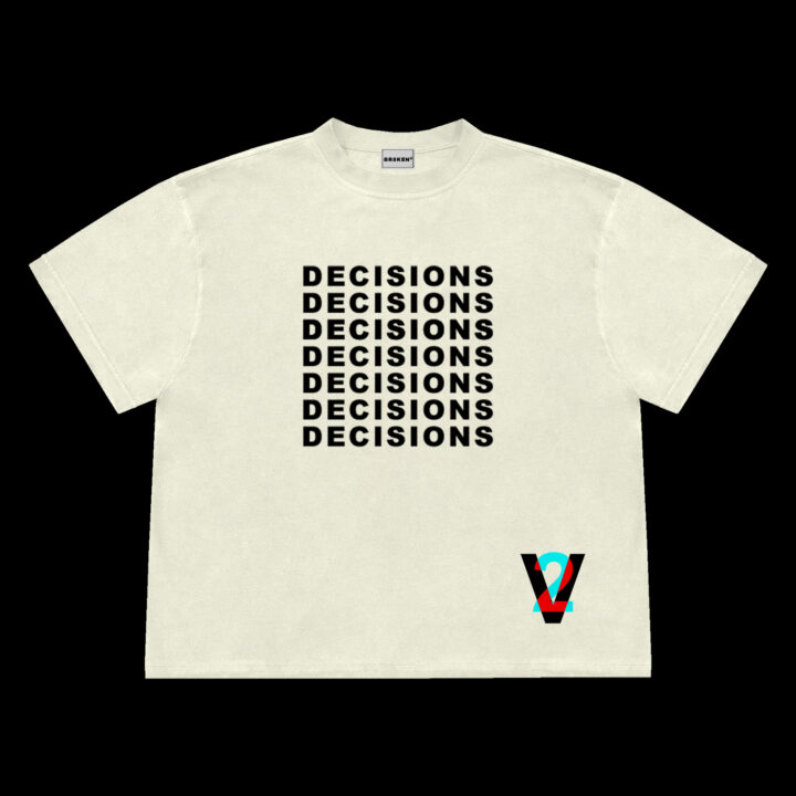 DECISIONS T-SHIRT